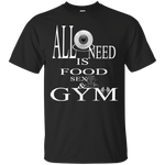 ALL I NEED IS ...... T-Shirt (light)