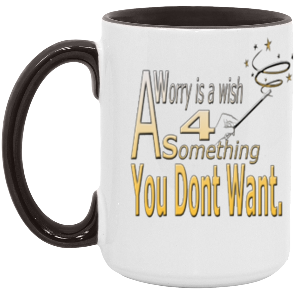 A Worry  15oz. Accent/Color Mug