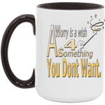 A Worry  15oz. Accent/Color Mug